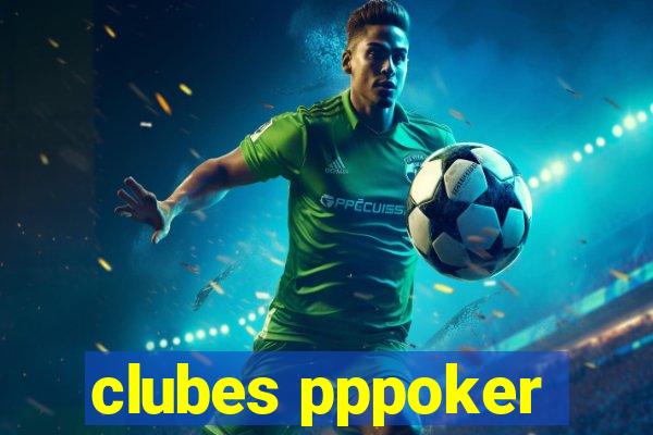 clubes pppoker